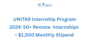 UNITAR Internship Program 2024: 50+ Remote & Geneva UN Internships – $1,500 Monthly Stipend UNITAR Internship Program 2024: 50+ Remote & Geneva UN Internships – $1,500 Monthly Stipend